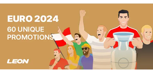 Leon Bet Bonuses and Promotions - Euro 2024 Promotions